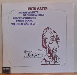 Satie, Erik  Ausgewhlte Klavierwerke - Pices Choises Pour Pia v. Werner Brtschi 2LP 33 1/3 