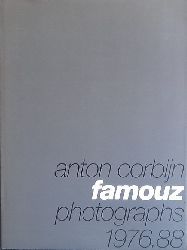 Corbijn, Anton  Anton Corbijn. Famouz (Photographs 1976.88. Mit einem Vorwort von Bono) 