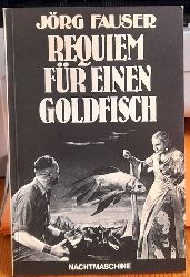 Fauser, Jrg  Requiem fr einen Goldfisch 