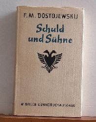 Dostojewskij, F.M.  Schuld und Shne (Aus dem Russischen von Richard Hoffmann) 