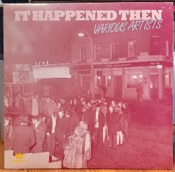 Various Artists  It Happened Then LP 33 U/min. (Carl Wayne & The Vikings; The Beatmen; The Sorrows; Tony Jackson & The Vibrations; The Uglys; Chris Curtis; The Undertakers; Tommy Quickly & The Remo Four) 