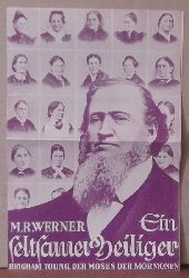 Orell Fssli  Verlagswerbung / Broschre des Orell Fssli Verlag, Zrich-Leipzig "M.R. Werner. Ein seltsamer Heiliger. Bingham Young, der Moses der Mormonen" 