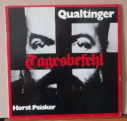 Qualtinger, Helmut und Horst Peisker  Tagesbefehl LP 33 1/3 UpM 