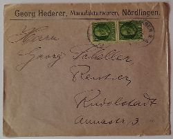  Umschlag / Firmenpost mit Aufdruck Georg Hederer Manufakturwaren, Nrdlingen (adressiert an Georg Scheller in Rudolstadt mit 2 Marken 7 1/2 Pf Bayern, gestempelt) 