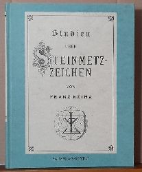 Rziha, Franz  Studien ber Steinmetz-Zeichen 
