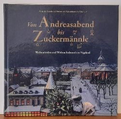 ohne Autor  Von Andreasabend bis Zuckermnnle (Weihnachtsfest und Weichnachtsbrauch im Vogtland) 