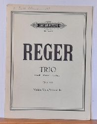 Reger, Max  Trio (D moll) fur Violine, Bratsche und Violoncello Op. 141 b 