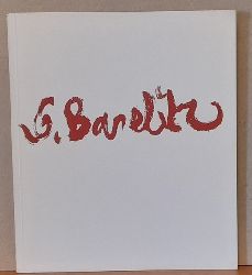 Baselitz, Georg  Gemlde und Zeichnungen (Katalog zur Ausstellung in der Kunsthalle Mannheim) 