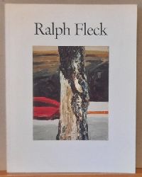 Fleck, Ralph  Malerei (Katalog zur Ausstellung 3.Dez. 1985 - 11. Jan. 1986) 