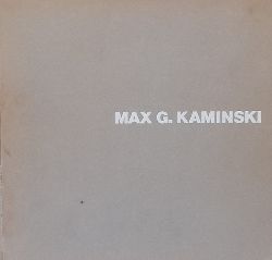 Kaminski, Max G.  Bilder, Gouchen, Zeichnungen (Kunstpreis der Stadt Darmstadt 1977. Kunsthalle am Steubenplatz 16. September bis 21. Oktober 1979. Magistrat der Stadt) 