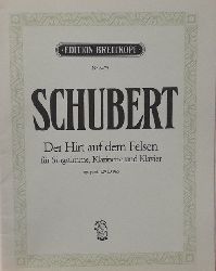 Schubert, Franz  Der Hirt auf dem Felsen op.post.129 D 965, fr Singstimme, Klarinette und Klavier 