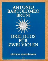 Bruni, Antoine-Barthelemy (1757-1827)  Drei Duos fr zwei Violen (Hg. Ulrich Drner) 