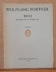 Fortner, Wolfgang  Trio fr Violine, Viola und Violoncello. Stimmen 