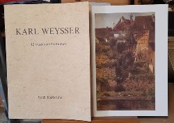 Weysser, Karl  Karl Weysser. 1833-1904. Zwlf Farbreproduktionen (Einfhrung Walter-Dressler, Helga) 