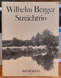 Berger, Wilhelm  Streichtrio. Trio in G-moll fr Violine, Viola und Violoncello op. 69 / Trio in G Minor... (Hg. Bernhard Puler; Violine, Viola und Violoncello, 3 Teile) 