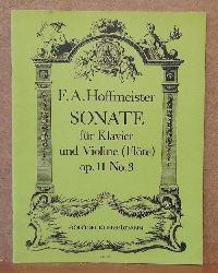 Hoffmeister, Franz Anton  Sonate fr Klavier und Violine (Flte) Op. 11 No. 3 (Hg. T.G. Ong) 