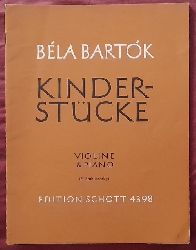 Bartok, Bela  Kinderstcke fr Violine und Klavier (Hg. v. Ede Zathureczky) 