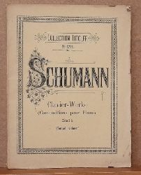 Schumann, Robert  Clavier-Werke (Klavier) Band 5 (Compositions pour Piano, Kritisch revidirt, phrasirt und mit Fingersatz versehen von Conrad Khner) 