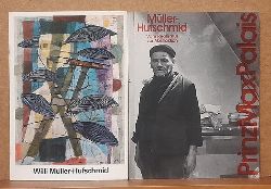 Mller-Hufschmid, Willi  2 Titel / 1. Temperabilder - Gouachen - Zeichnungen (Ausstellung Stdtische Kunstausstellung Lrrach 31.8.-28.9.1980) 