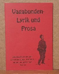 Gog, Gregor (Hg.)  Vagabunden-Lyrik und Prosa (Gesammelt aus der Zeitschrift der Kunde v. Gregor Gog 1927-31) 