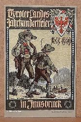  Ansichtskarte AK Tyroler Landes-Jahrhundertfeier (Tirol) in Innsbruck 1809-1909 
