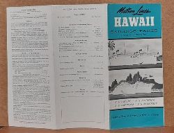 Matson Lines  Prospekt Hawaii. Sailings, Fares between San Francisco or Los Angeles Harbour and Honolulu (S.s. Lurline, Matsonia, Mariposa, Monterey) 