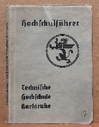 TH Karlsruhe  Hochschulfhrer der Technischen Hochschule Karlsruhe 1935 