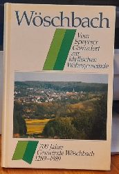 Trunko, Laszlo  Wschbach (Vom Speyerer Grenzdorf zur idyllischen Wohngemeinde. 700 Jahre Gemeinde Wschbach 1289-1989) 