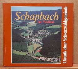 Schmid, Adolf  Schapbach im Wolftal (Chronik einer Schwarzwaldgemeinde) 
