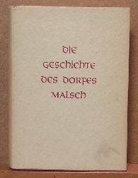 Ernst, Lore  Die Geschichte des Dorfes Malsch 