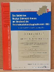 Ebersold, Gnther  Das Gebiet des Neckar-Odenwald-Kreises am Vorabend des Reichsdeputationshauptschlusses 1803 (Nahaufnahmen vom Ende einer ra) 