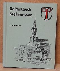 Bischof, Heinz  Heimatbuch Steinmauern 1239-1982 (Beitrge zur Geschichte des Bauern- und Flerdorfes an Murg und Rhein) 