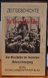   Die roten 20er Jahre. Der Rote Frontkmpferbund (RFB) (Zur Geschichte der deutschen Arbeiterbewegung. Ein Dokumentarfilm) 