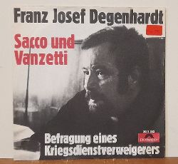 Degenhardt, Franz Josef  Sacco und Vanzetti / Befragung eines Kriegsdienstverweigerers (Single: 45 UpM) 