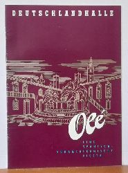 Buchmann, Karl  Programm / Programmheft "Ol". Eine spanisch-sdamerikanische Fiesta 15.IX.-1.X,1961 