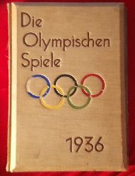 Hoffmann, Heinrich (Fotos) und Ludwig (Text) Haymann  Die Olympischen Spiele 1936 