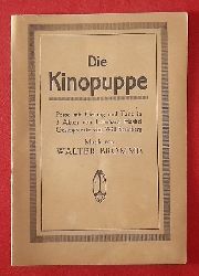 Bromme, Walter (Musik); Leonhard Haskel und Will (Gesangtexte) Steinberg  Textheft "Die Kinopuppe" (Posse mit Gesang und Tanz in 3 Akten) 