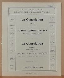Dussek, J.L. (Johann Ludwig auch Ladislaus); Immanuel (Mitw.) von Faisst und Sigmund (Bearb.) Lebert  La Consolation B dur fr das Pianoforte / B flat major for the Pianoforte 