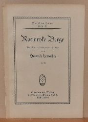 Lemacher, Heinrich  Roemryke Berge (Fnf Klavierstcke zu zwei Hnden op. 26) 
