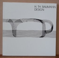 Baumann, H.Th. (Hans Theo)  Design (Ausstellungskatalog) 