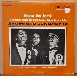 The Belleville A Capella Choir*..  Honor The Lamb. Southern Journey 12 LP 33UpM (Field Recordings by Alan Lomax) 