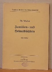 Walter, M. und Karl (Hg.) Grtner  Familien- und Heimatbchlein 
