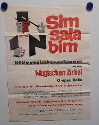 Magischer Zirkel Halle  Plakat "Simsalabim" (100 Minuten Lachen und Staunen mit dem Magischen Zirkel Gruppe Halle am 24. April 1971 15 Uhr im Lichtspieltheater Grfenhainichen) 