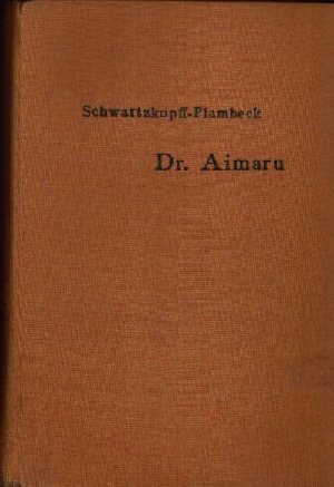 Plambeck-Schwarzkopff, Alma:  Dr. Aimaru 