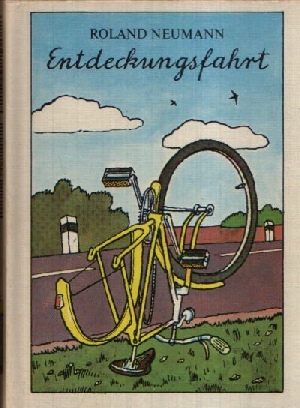 Neumann, Roland;  Entdeckungsfahrt Illustrationen von Heinz Handschik 