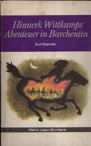 Dietrich, Karl:  Hinnerk Wittkamps Abenteuer in Barchentin Kleine Jugendbücherei 