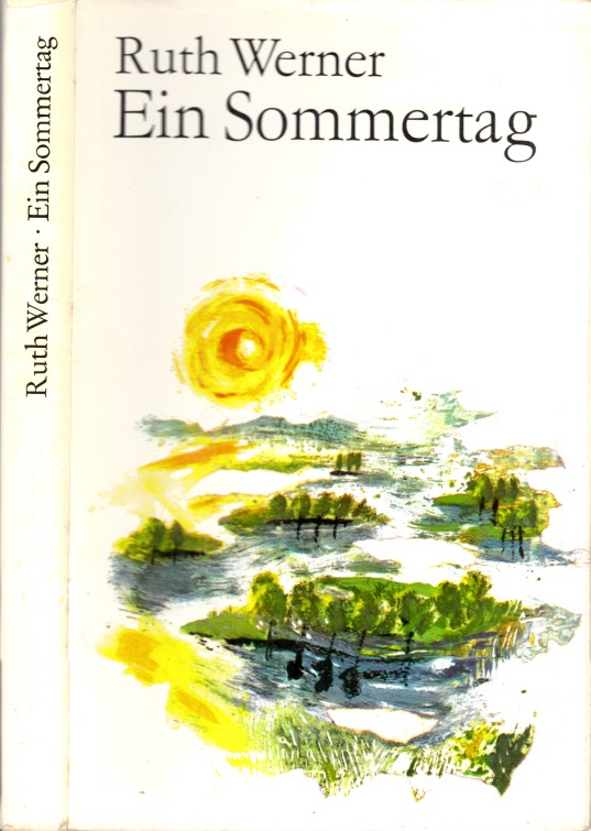 Werner, Ruth;  Ein Sommertag Illustriert von Bärbel Jacobi 