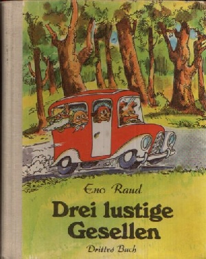 Raud, Eno;  Drei lustige Gesellen - Drittes Buch Illustriert von Edgar Valter 
