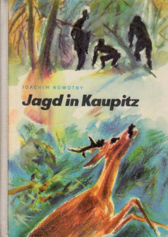 Nowotny, Joachim;  Jagd in Kaupitz 