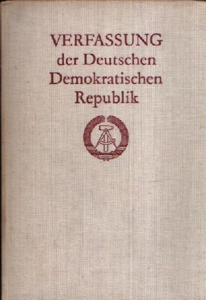 Grünberg, Hildegard:  Verfassung der deutschen Demokratischen Republik 